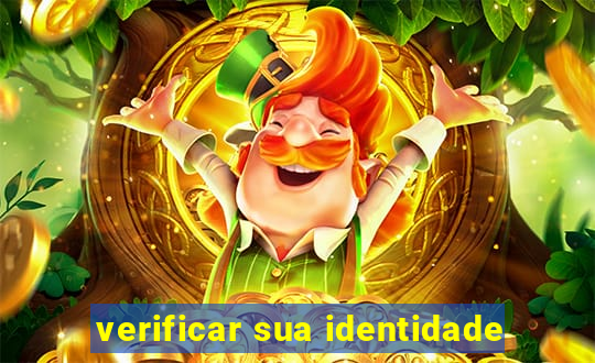 verificar sua identidade