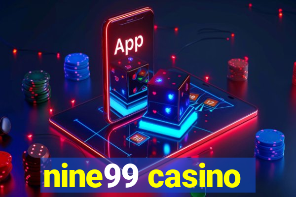 nine99 casino