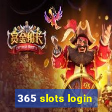 365 slots login