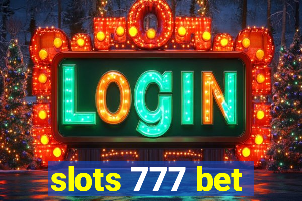 slots 777 bet