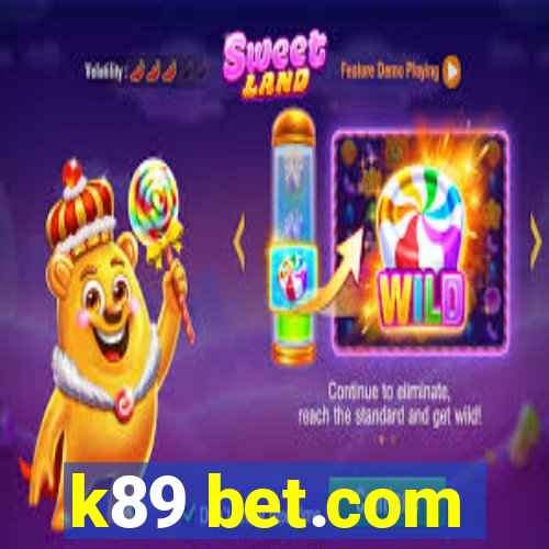 k89 bet.com