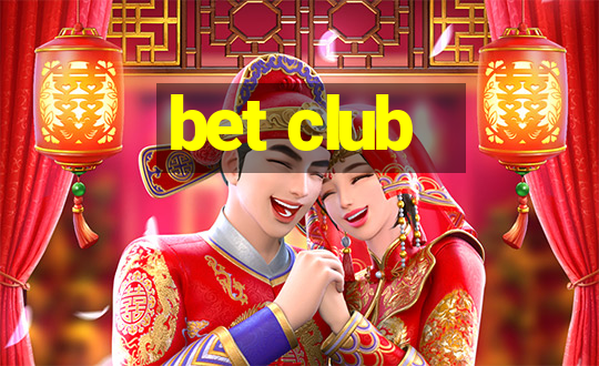 bet club