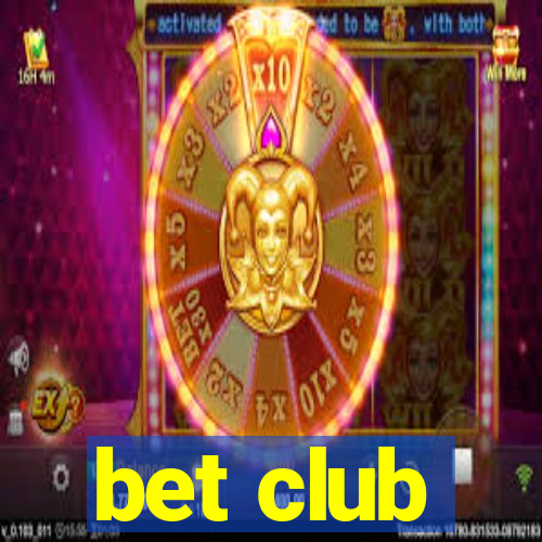 bet club