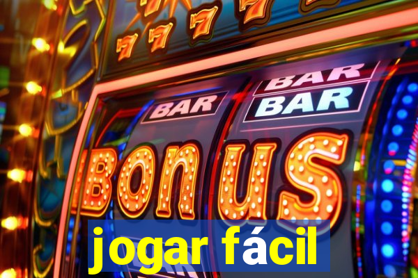 jogar fácil