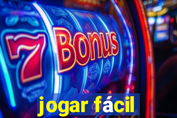 jogar fácil