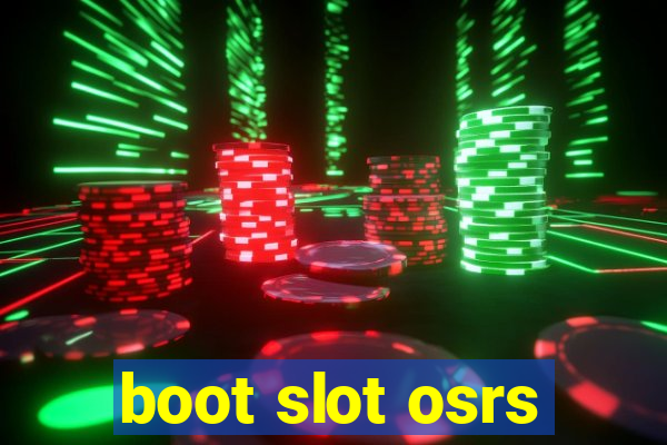 boot slot osrs