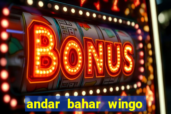 andar bahar wingo pro 2023