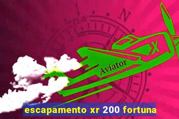 escapamento xr 200 fortuna