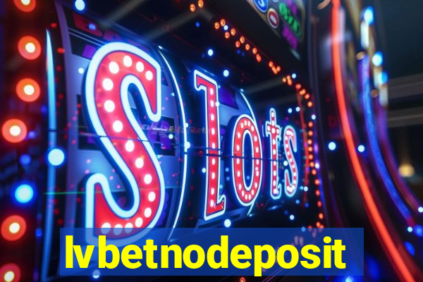 lvbetnodeposit