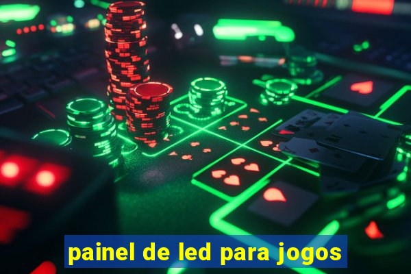 painel de led para jogos