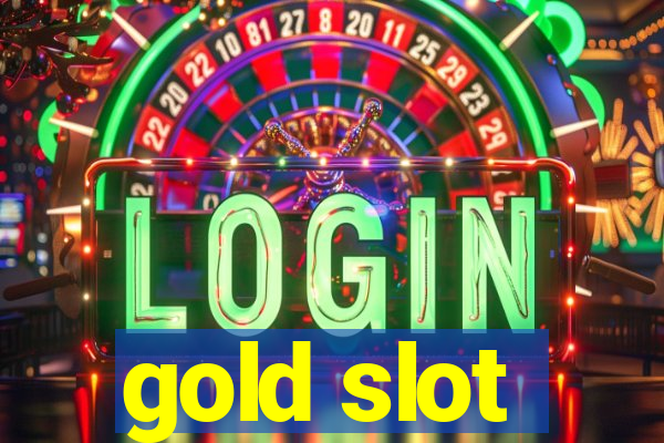 gold slot