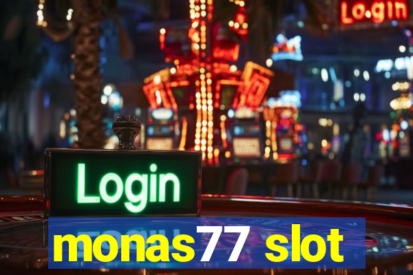 monas77 slot