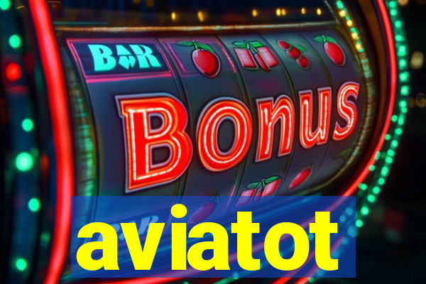 aviatot