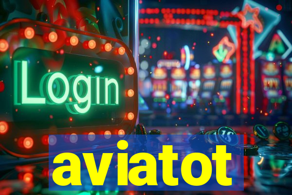 aviatot