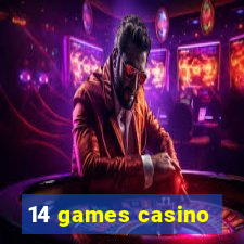 14 games casino