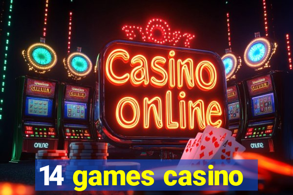 14 games casino