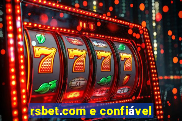 rsbet.com e confiável