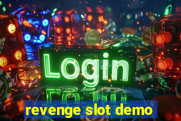 revenge slot demo