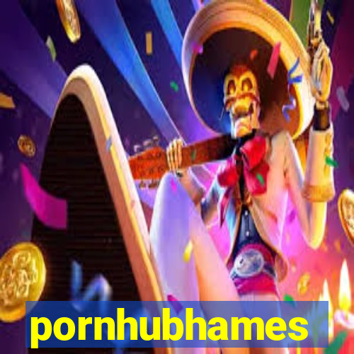 pornhubhames