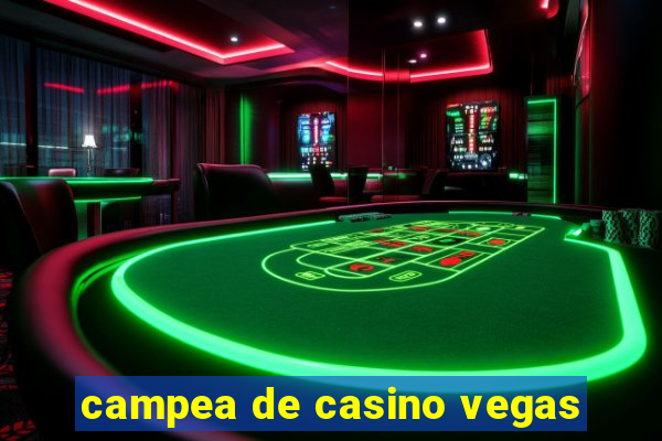 campea de casino vegas