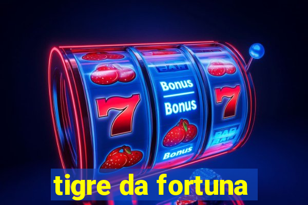 tigre da fortuna