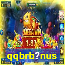 qqbrb?nus