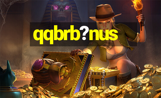 qqbrb?nus