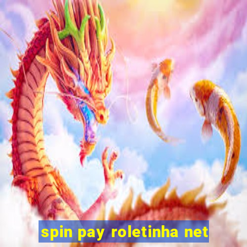 spin pay roletinha net