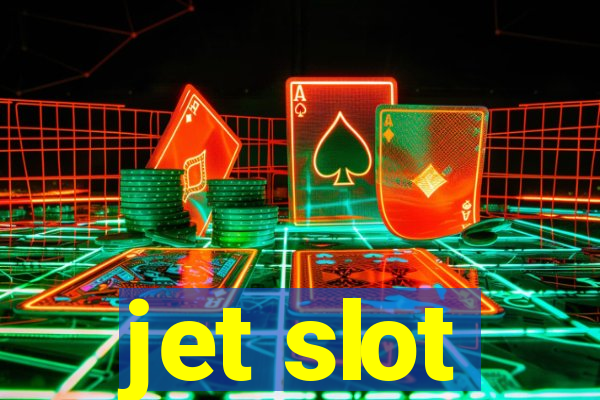 jet slot