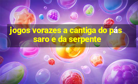 jogos vorazes a cantiga do pássaro e da serpente