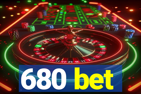 680 bet