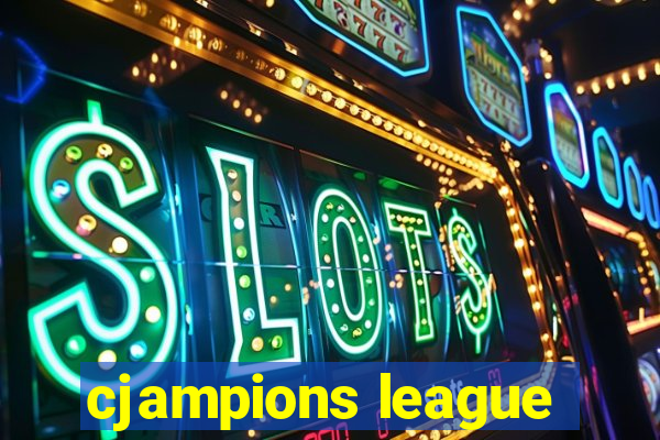 cjampions league