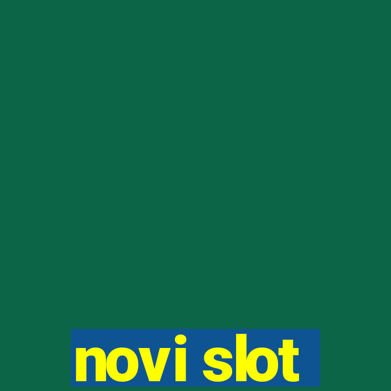 novi slot