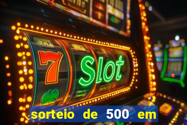 sorteio de 500 em cash toda segunda feira novibet