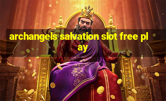 archangels salvation slot free play