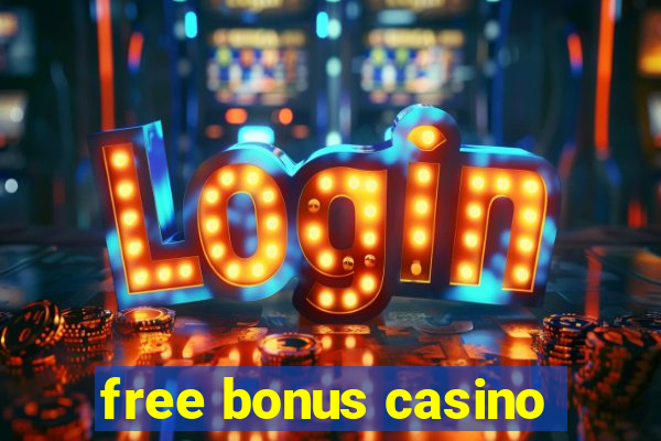 free bonus casino