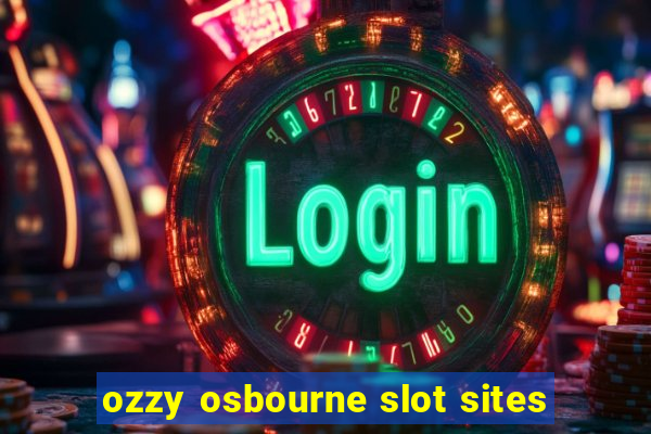 ozzy osbourne slot sites