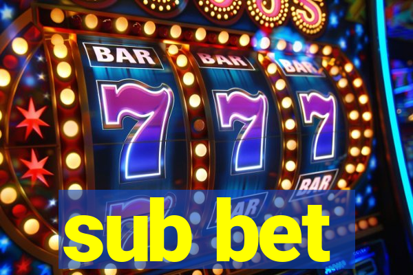 sub bet