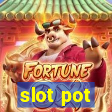 slot pot