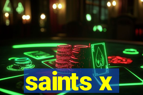 saints x