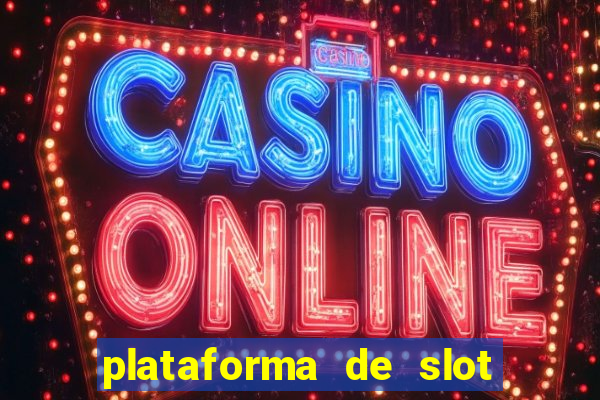 plataforma de slot que da bonus no cadastro