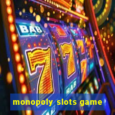 monopoly slots game