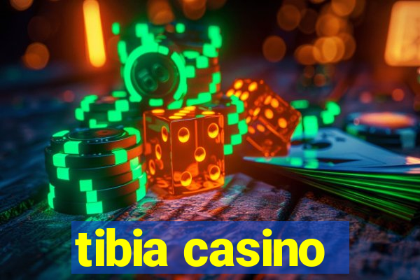 tibia casino