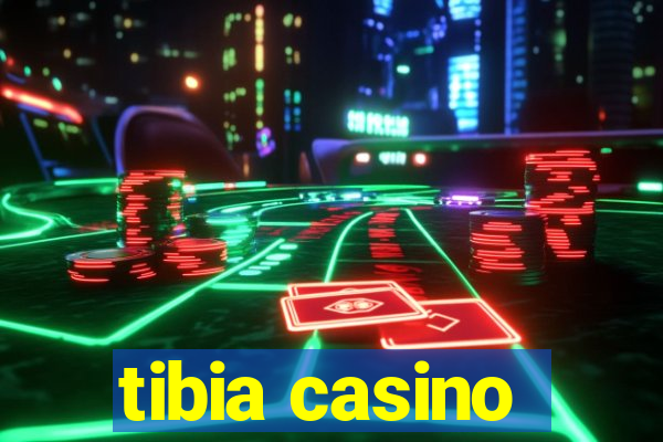 tibia casino