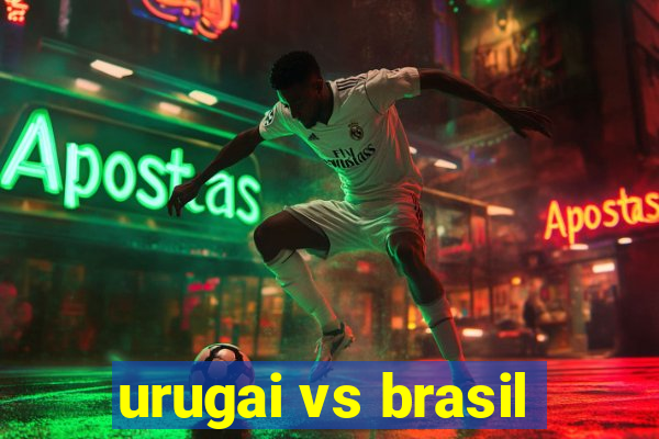 urugai vs brasil