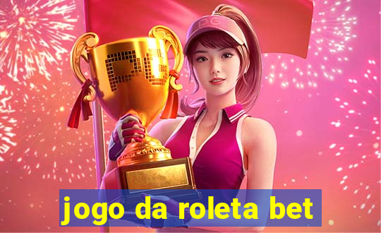 jogo da roleta bet