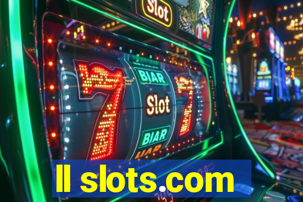 ll slots.com