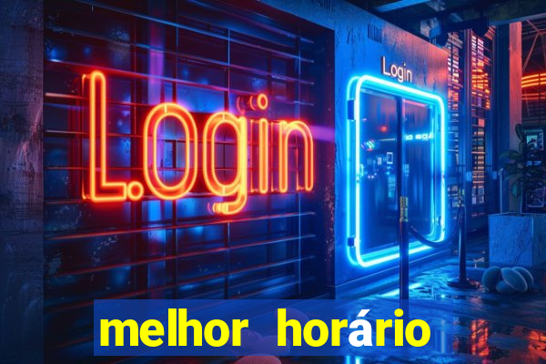 melhor horário para jogar estrela bet