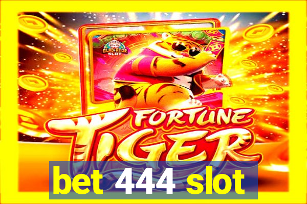 bet 444 slot