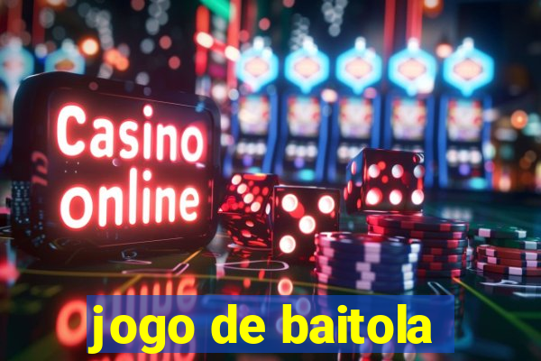 jogo de baitola